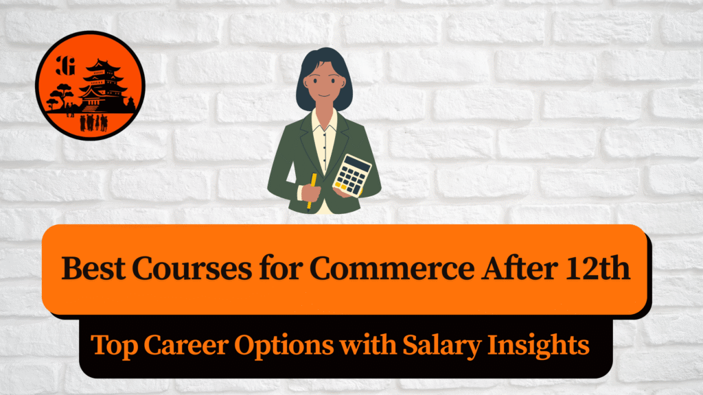 Best Courses for Commerce After 12th